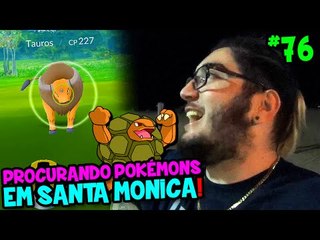 POKÉMON GO #76 - FUI PROCURAR POKÉMONS EM SANTA MONICA PIER E OLHA NO QUE DEU !