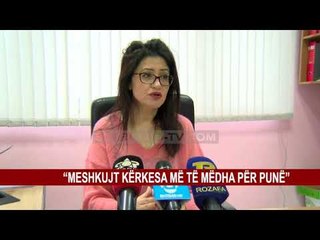“MESHKUJT KËRKESA MË TË MËDHA PËR PUNË”
