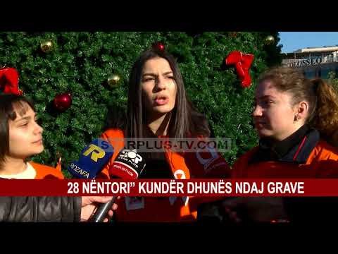 “28 NËNTORI” KUNDËR DHUNËS NDAJ GRAVE