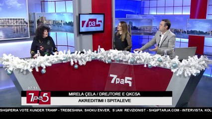 7pa5 - Akreditimi i spitaleve - 22 Dhjetor 2017 - Show - Vizion Plus