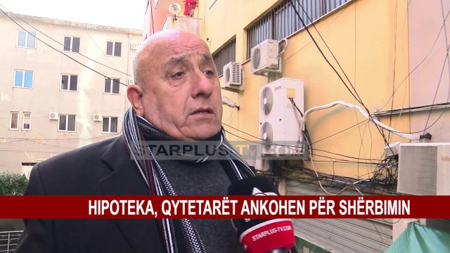 HIPOTEKA, QYTETARËT ANKOHEN PËR SHËRBIMIN
