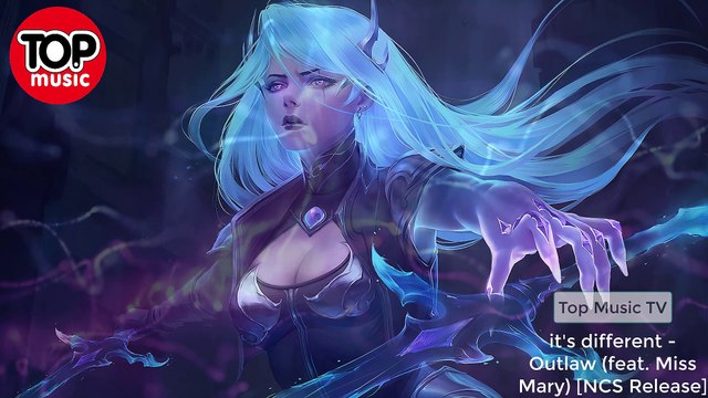 Electronic music ★ it's different - Outlaw (feat. Miss Mary) [NCS Release] ★ EDM music