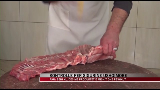 Kontrolle për sigurinë ushqimore - News, Lajme - Vizion Plus