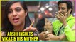 Arshi Khan INSULTS Vikas Gupta And His Mother On His BIRTHDAY | Vikas Gupta Birthday Party 2018