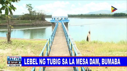 Lebel ng tubig sa La Mesa dam, bumaba