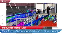 Mercedes-Benz Türk, sanal gerçeklik teknolojisini üretime yansıttı!