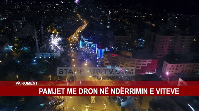 PAMJET ME DRON NË NDËRRIMIN E VITEVE