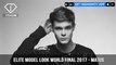 Matus from Slovakia for Elite Model Look World Final 2017 | FashionTV | FTV