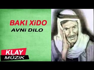Bakı Xıdo - Avni Dılo (8) KLAY MUZİK