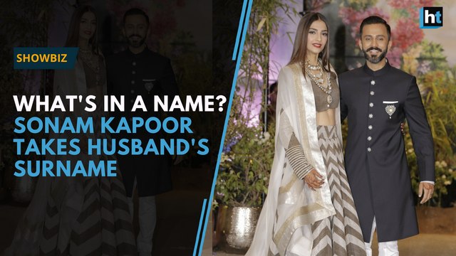 What's in a (sur)name? Sonam Kapoor changes name to Sonam Kapoor Ahuja