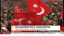 CUMHURBAŞKANI ADAYI MUHARREM İNCE HAKKARİ'DE-10 MAYIS 2018