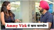 Exclusive Interview with Ammy Virk II Punjabi Singer and Actor II Harjeeta II Film Promotion
