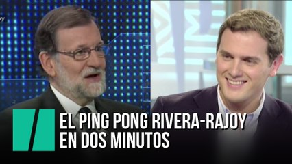 El ping pong de Rivera y Rajoy en dos minutos