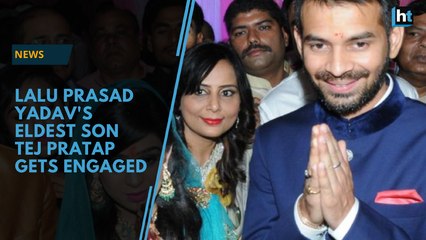 Lalu's son Tej Pratap gets engaged to RJD leader's daughter Aishwarya
