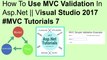 How to use mvc simple validation in asp.net || visual studio 2017 #MVC tutorials 7