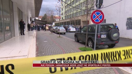 Download Video: Grabitje me maska në hipotekë - News, Lajme - Vizion Plus