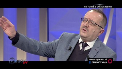 Opinion - Historite e Skenderbeut! (17 janar 2018)