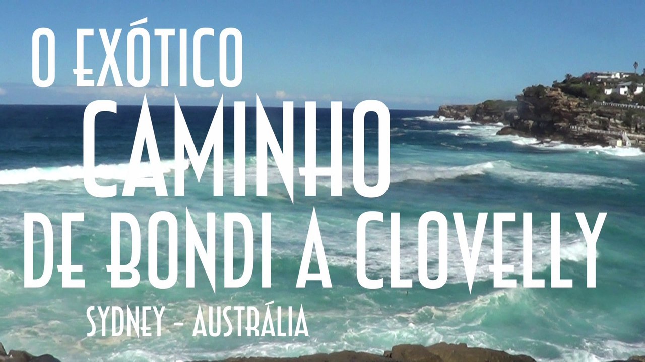Exótico caminho de Bondi a Clovelly (Sydney) - EMVB - Emerson Martins Video Blog