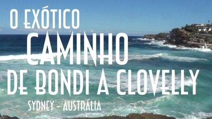 Exótico caminho de Bondi a Clovelly (Sydney) - EMVB - Emerson Martins Video Blog