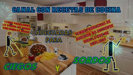 CANAL DE COCINA ADECUADO PARA CIEGOS Y SORDOS