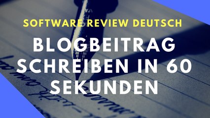 Blogbeitrag schreiben - auf Autopilot in 60 Sekunden - Software Review