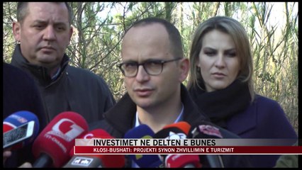 Investimet në deltën e Bunës - News, Lajme - Vizion Plus