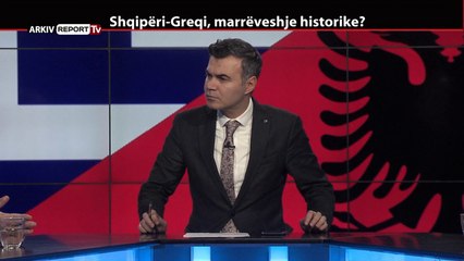 REPORT TV, REPOLITIX - SHQIPERI-GREQI, MARREVESHJE HISTORIKE? - PJESA E PARE