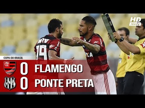 Flamengo 0 x 0 Ponte Preta - Melhores Momentos (HD) Copa do Brasil 10/05/2018