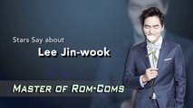 [Showbiz Korea] Stars Say about actor Lee Jin-wook(이진욱) who everyone can't resist