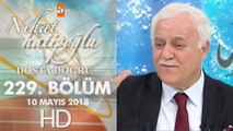 Nihat Hatipoğlu ile Dosta Doğru - 10 Mayıs 2018