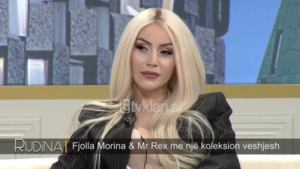 Rudina - Fjolla Morina & Mr Rex me një kolesion veshjesh! (08 shkurt 2018)