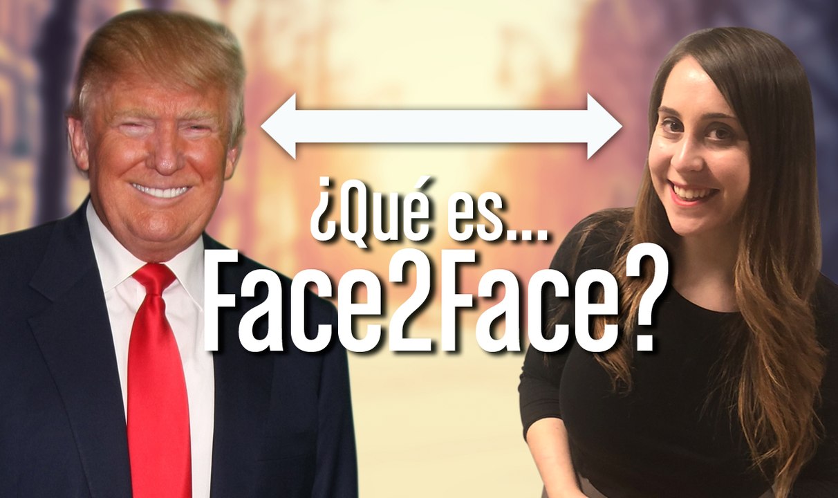 ¿Qué es Face2Face?