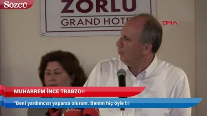 İnce: 'Beni yardımcısı yaparsa olurum'