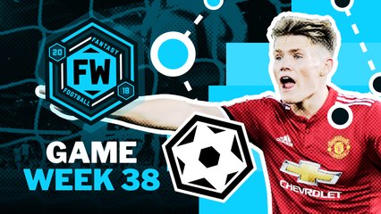 The Great Scott | FW Fantasy: Gameweek 38