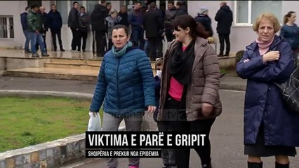 Download Video: Gripi në pikun e vet, shënohet viktima e parë - Top Channel Albania - News - Lajme