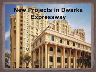 New Projects in Dwarka Expressway@9650268727