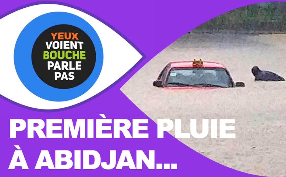 Saison pluvieuse : Première pluie et Abidjan déjà sous les eaux