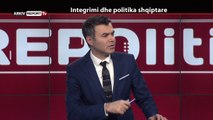 REPORT TV, REPOLITIX   INTEGRIMI DHE POLITIKA SHQIPTARE   PJESA E DYTE