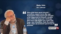 Report TV - Dosjet e sigurimit, Maks Velo: Ja si me spiunonte shoku i ngushtë dhe vjerra