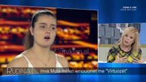 Rudina/ Inva Mula flet per “Virtuozet”, tregon momentin me te veshtire ne spektakel (16.02.2018)