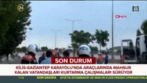 Kilis-Gaziantep karayolunda mahsur kalan vatandaşlar