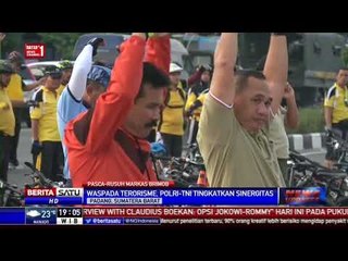 Polri dan TNI Bergabung Waspadai Ancaman Teror