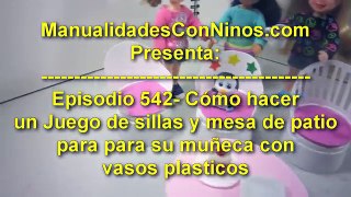 Episodio 542- Cómo hacer sillas y mesa de patio para su muñeca con reciclables