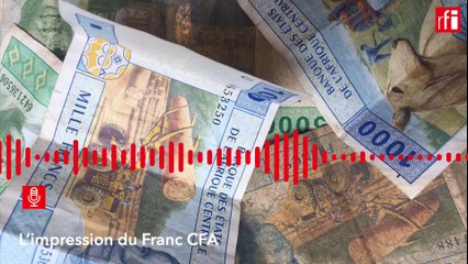 Pourquoi le Franc CFA est-il imprimé en France et pas en Afrique ?
