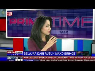 Prime Time Talk: Belajar dari Rusuh Mako Brimob #1