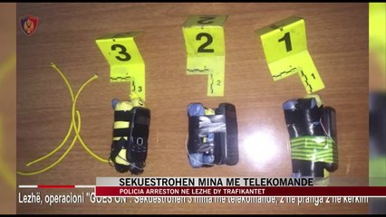 Lezhë, sekuestrohen mina me telekomandë - News, Lajme - Vizion Plus