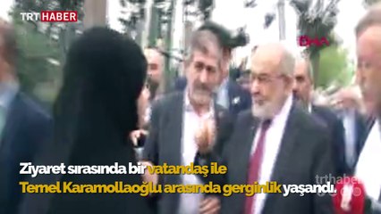 Temel Karamollaoğlu ile bir vatandaş arasında gerginlik yaşandı
