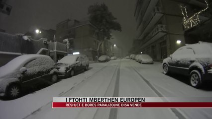 I ftohti “mbërthen” Europën - News, Lajme - Vizion Plus