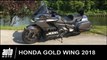 2018 Honda Gold Wing GL1800 Essai POV Auto-Moto.com