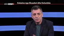 REPORT TV, REPOLITIX-KOKAINA NGA EKUADORI DHE KOLUMBIA - PJESA E PARE